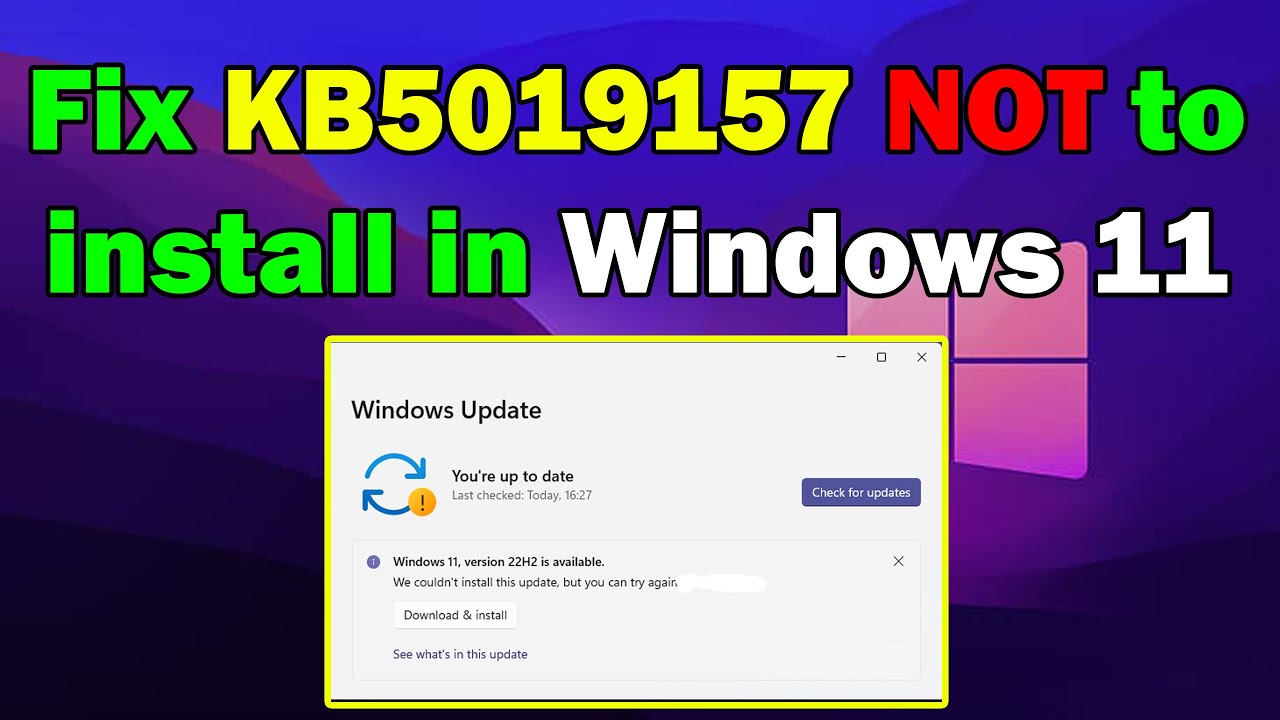 How to fix KB5019157 NOT to install in Windows 11 - YouTube