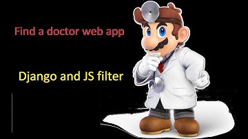 Find a doctor web app (Django and JS filter) part3: Django query filter
