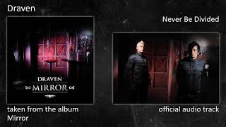 Draven - Mirror (Album) - 04 - Never Be Divided