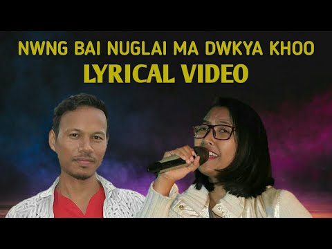Nwngbai Nuklaima Dwkyakho  Lyrical Video New Kokborok Video 2020  Suresh  Dipika
