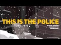This Is The Police - Official Soundtrack
