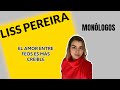 Monólogos de Liss Pereira: El amor entre feos es más creíble