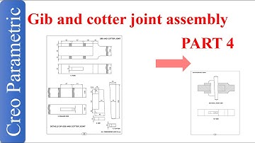 Gib and cotter joint assembly using creo - Assembbly - PART 4 / 4