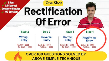 Rectification of Error in One Shot 🔥 | Class 11 Accounts | Complete Lecture | 100 Questions Solved