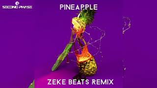 Video thumbnail of "Eprom - Pineapple (ZEKE BEATS Remix)"