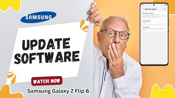 How To Update Software on Samsung Galaxy Z Flip 6 | Easy Step-by-Step Guide for Latest Features 2025