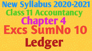 New Syllabus 2020-2021 Class 11 Accountancy Chapter 4( Exercise Sum No 10) ledger in tamil