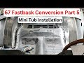 How to install mustangs to fear mini tubs on 67 mustang