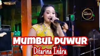 Mumbul Duwur - Difarina Indra - Om Adella