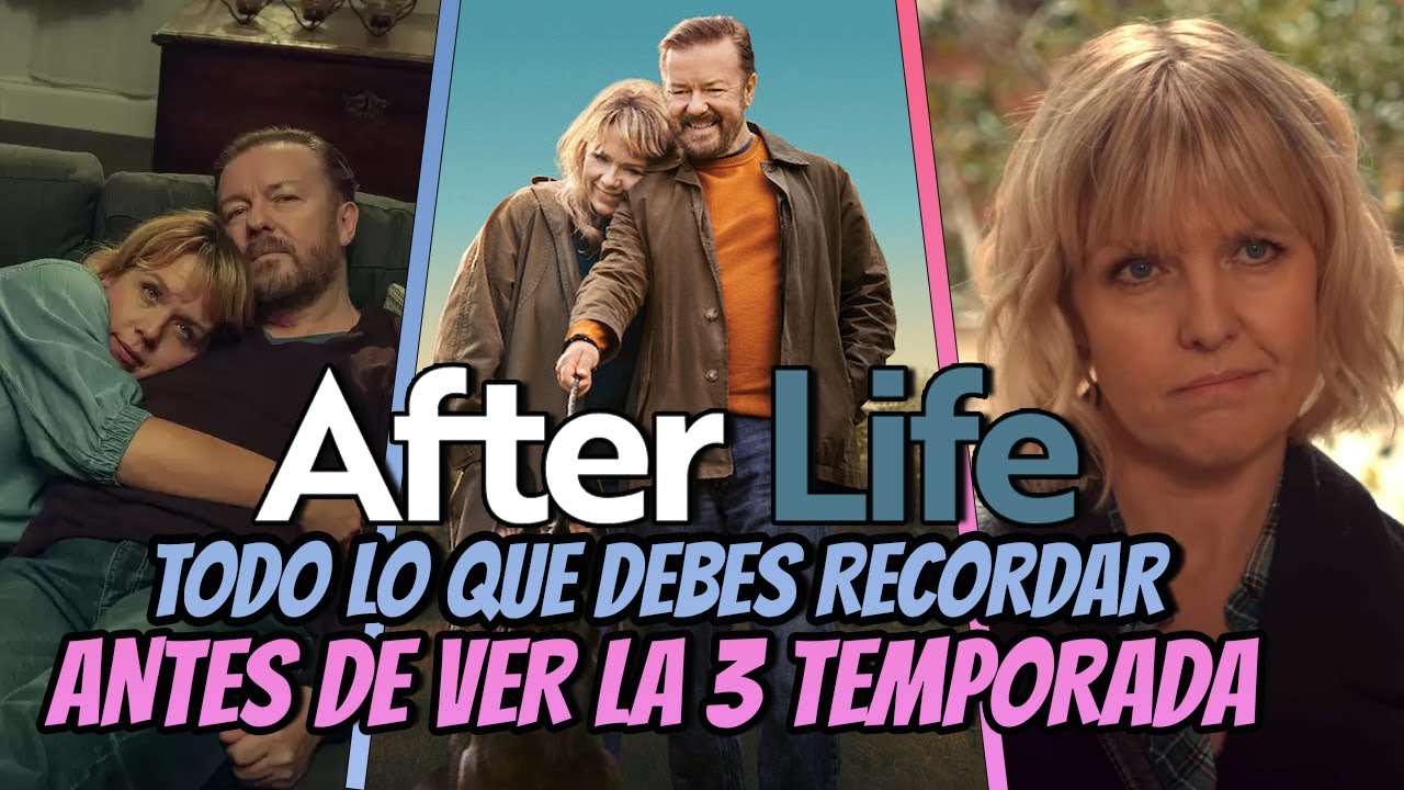 AFTER LIFE: TODO LO QUE DEBES RECORDAR ANTES DE VER LA 3 TEMPORADA ...