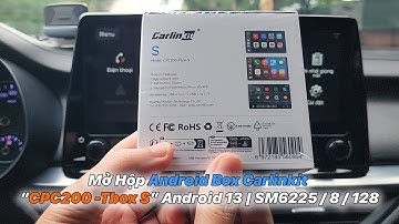 Mở Hộp Carlinkit CPC200 -Tbox S Android 13 | Qualcomm SM6225 | 8GB RAM + 128GB ROM