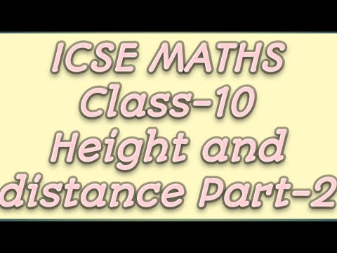 Height and distance  part -2, class -10