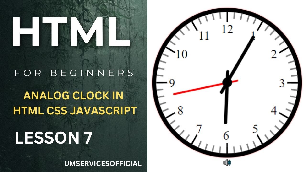 Analog Clock In HTML CSS and JAVASCRIPT | Lesson 7 - YouTube