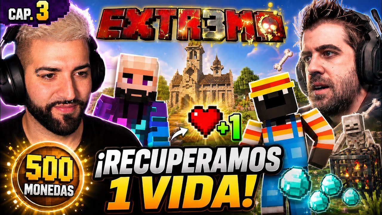 Pagamos 500 Monedas para RECUPERAR una VIDA en EXTR3MO #3