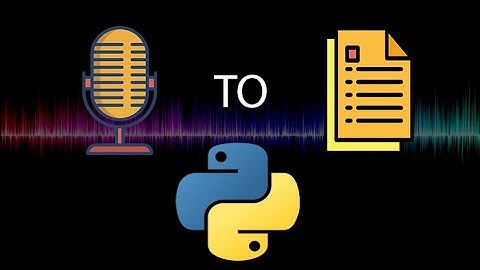 تبدیل صدا به متن با پایتون|convert speech to  text with python