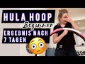 7 Tage HULA HOOP BEGINNER | mit MESSERGEBNIS | Challenge abgebrochen | TinyMe Carla