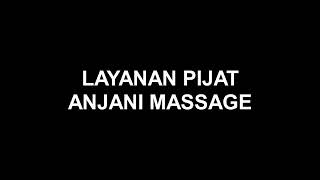 Anjani Massage | Pijat Panggilan Semarang 24 Jam