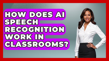 How Does AI Speech Recognition Work In Classrooms? | Safe AI for The Classroom News