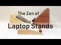 The Zen of Laptop Stands