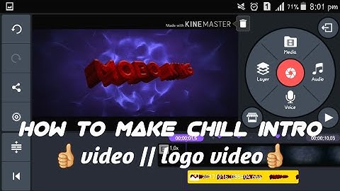 HOW TO MAKE A CHILL 3D INTRO ON ANDROID USING(kinemaster)