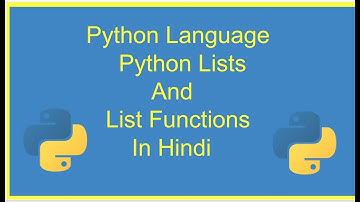 Python Lists And List Functions | Python Tutorials For Absolute Beginners In Hindi