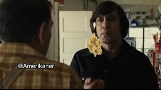 Anton Chigurh makes Clerk roll up