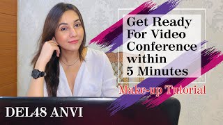 5 Min Make Up Tutorial For Video Conference Call Del48 Anvi