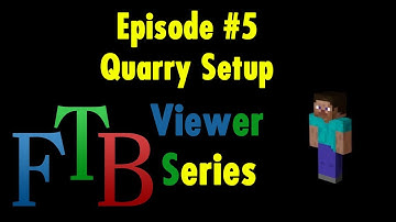 FTB Viewer Guided LP #5 - Quarry Setup
