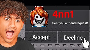 NEVER FRIEND THESE ROBLOX PLAYERS!!