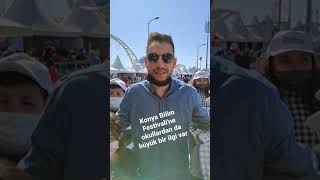 Konya 8. Bilim Festivaline Öğrencilerden Büyük İlgi