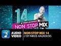 Greek Non Stop Mix Vol. 14 By Nikos Halkousis – Full Album (Official Audio Video HQ)