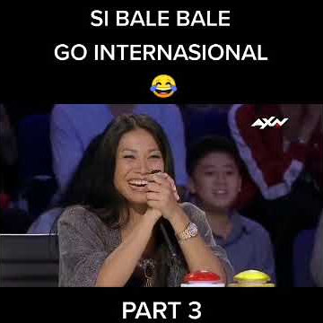Story Wa BALE-BALE part 3 Go Internasional || Asian got talen't || Story Wa Lucu