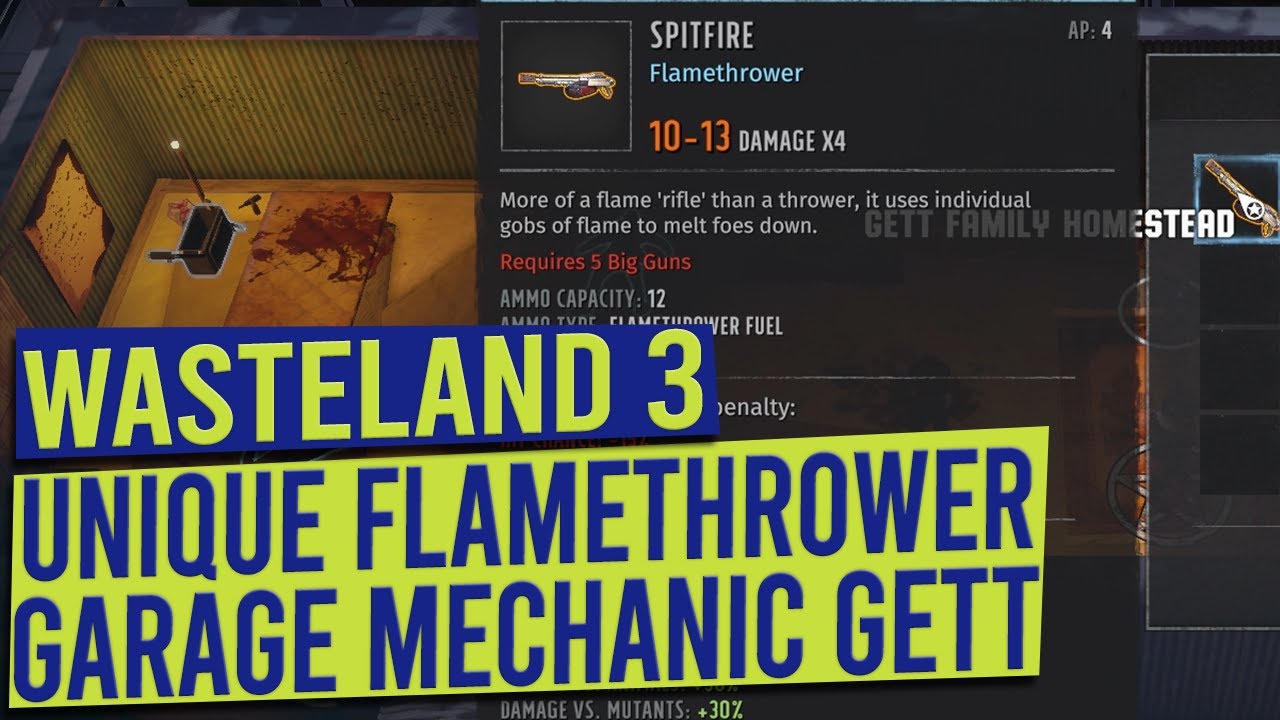 Garage Mechanic Gett & Unique Flamethrower Spitfire Location WASTELAND
