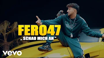 Fero47 - Schau mich an (prod. by Teamrvcket x Artem)