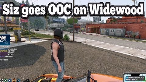 Siz goes OOC on Widewood | No-Pixel 3.1