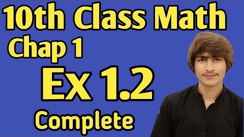 10th math chapter 1 exercise 1.2 complete in urdu medium ( the base science academy )