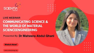 Communicating Science | Dr Maheera Abdul Ghani | Writing Internship - 4 | 2025