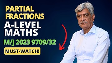 A-Level Maths - PARTIAL FRACTIONS 9709/32 M/J 2023 Q#9 Solution | Ultimate Guide (Part 9)