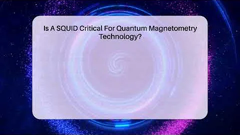 Is A SQUID Critical For Quantum Magnetometry Technology? - Quantum Tech Explained