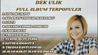 DEK ULIK FULL ALBUM - KUMPULAN LAGU BALI DEK ULIK TERBARU X LAWAS PALING POPULER