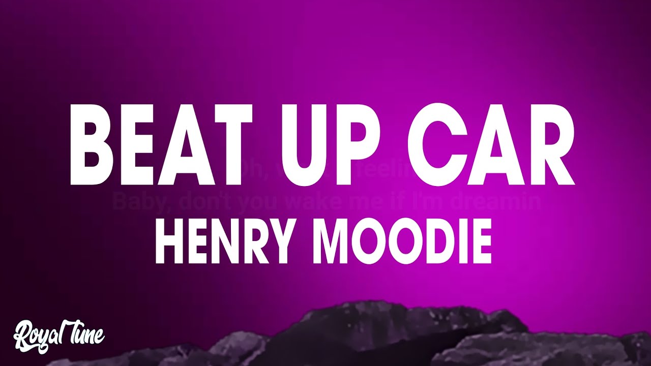 Henry Moodie - Beat Up Car (Lyrics)