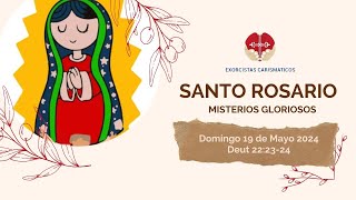 19-05-2024 ❤SANTO ROSARIO DIARIO MISTERIOS GLORIOSOS  Deut. 22, 23-24