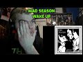 Mad Season - Wake Up Reaction!