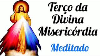 Terço da Divina Misericórdia - Meditado - 30 de maio de 2024 - 15h