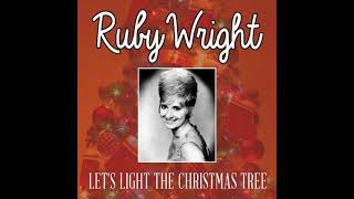 Ruby Wright  : Let's Light The Christmas Tree