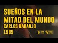 Sueos en la mitad del mundo  carlos naranjo  1999