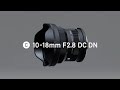 SIGMA 10-18mm F2.8 DC DN | Contemporary - Features