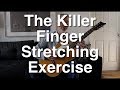 The Killer Finger Stretching Exercise | Tom Strahle | Pro Guitar Secrets