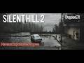ДЖЕЙМС УЖЕ В ПУТИ SILENT HILL 2   ► #1