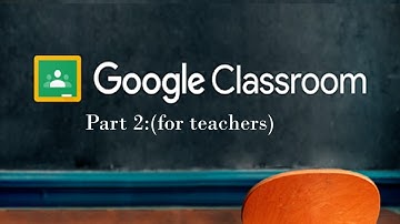 Google classroom part 2 how to make digital assignments (for teachers)